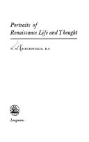 Portraits of Renaissance life and thought /