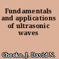 Fundamentals and applications of ultrasonic waves