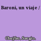 Baroni, un viaje /