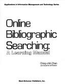 Online bibliographic searching : a learning manual /