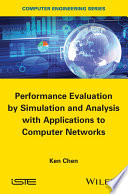 Performance evaluation by simulation and analysis with applications to computer networks /