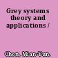 Grey systems theory and applications /