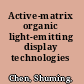 Active-matrix organic light-emitting display technologies /