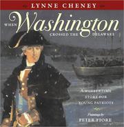 When Washington crossed the Delaware : a wintertime story for young patriots /