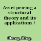 Asset pricing a structural theory and its applications /