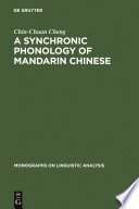 A synchronic phonology of Mandarin Chinese