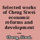 Selected works of Cheng Siwei economic reforms and development in China.