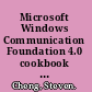 Microsoft Windows Communication Foundation 4.0 cookbook for developing SOA applications