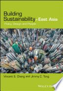 Building sustainability in East Asia : policy, design, and people /