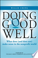 Doing good well what does (and does not) make sense in the nonprofit world /