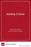 Getting it done : leading academic success in unexpected schools /