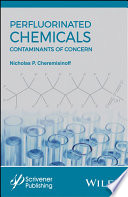 Perfluorinated chemicals (PFCs) : contaminants of concern /