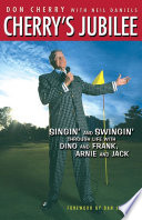 Cherry's jubilee singin' and swingin' through life with Dino and Frank, Arnie and Jack /