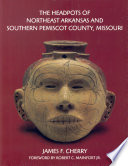 The headpots of northeast Arkansas and southern Pemiscot County, Missouri