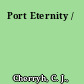 Port Eternity /