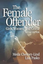 The female offender : girls, women, and crime /