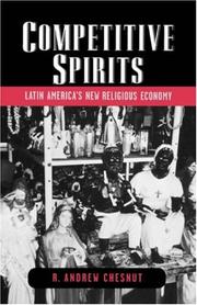 Competitive spirits : Latin America's new religious economy /
