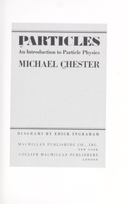 Particles : an introduction to particle physics /