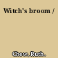 Witch's broom /