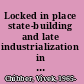 Locked in place state-building and late industrialization in India /