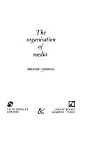 The organisation of media /