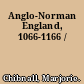 Anglo-Norman England, 1066-1166 /