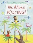 No more kissing! /