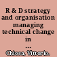 R & D strategy and organisation managing technical change in dynamic contexts /