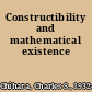 Constructibility and mathematical existence