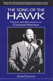 The song of the Hawk : the life and recordings of Coleman Hawkins /