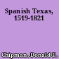 Spanish Texas, 1519-1821