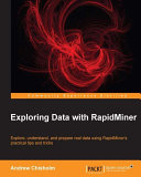 Exploring data with Rapidminer /