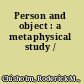 Person and object : a metaphysical study /