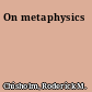 On metaphysics