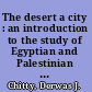 The desert a city : an introduction to the study of Egyptian and Palestinian monasticism under the Christian Empire /