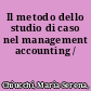 Il metodo dello studio di caso nel management accounting /