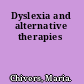 Dyslexia and alternative therapies