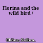 Florina and the wild bird /