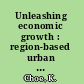 Unleashing economic growth : region-based urban development strategy for Nepal /