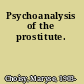 Psychoanalysis of the prostitute.