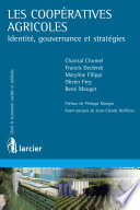 Les coopératives agricoles : identité, gouvernance et stratégies /