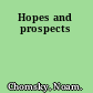 Hopes and prospects