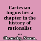 Cartesian linguistics a chapter in the history of rationalist thought /