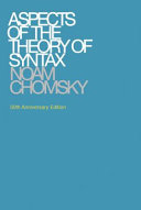 Aspects of the theory of syntax /