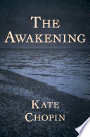 The awakening /