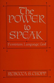 The power to speak : feminism, language, God /