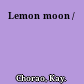 Lemon moon /