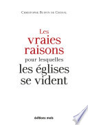 Les vraies raisons pour lesquelles les eglises se vident /