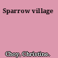 Sparrow village
