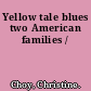 Yellow tale blues two American families /